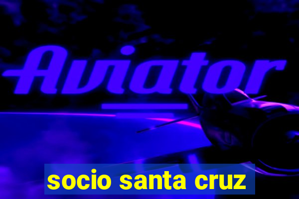 socio santa cruz